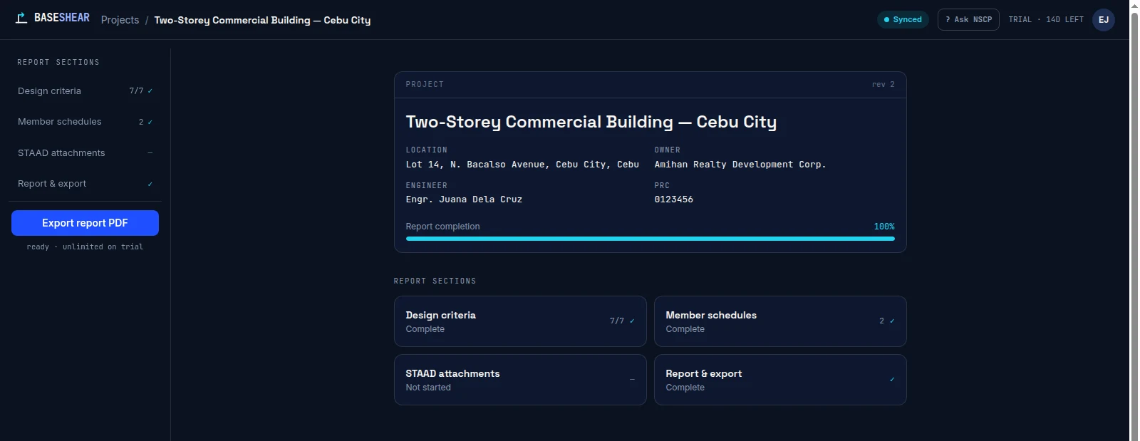 Project overview page for 'Two-Storey Commercial Building — Cebu City' showing a PROJECT card with Location 'Lot 14, N. Bacalso Avenue, Cebu City, Cebu', Owner 'Amihan Realty Development Corp.', Engineer 'Engr. Juana Dela Cruz', PRC '0123456' and a Report completion bar at 100%, plus a REPORT SECTIONS grid — Design criteria 7/7 Complete, Member schedules 2 Complete, STAAD attachments Not started, Report & export Complete.